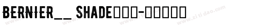 BERNIER__ Shade手机版字体转换